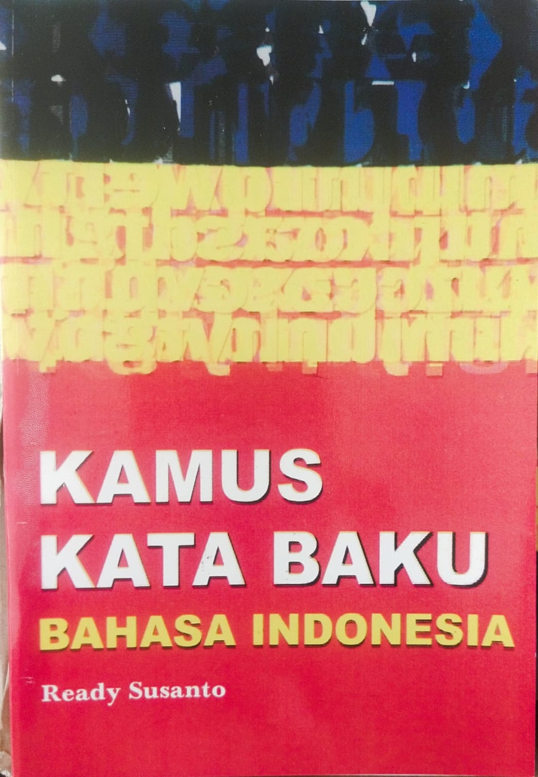 Sampul KAMUS KATA BAKU BAHASA INDONESIA