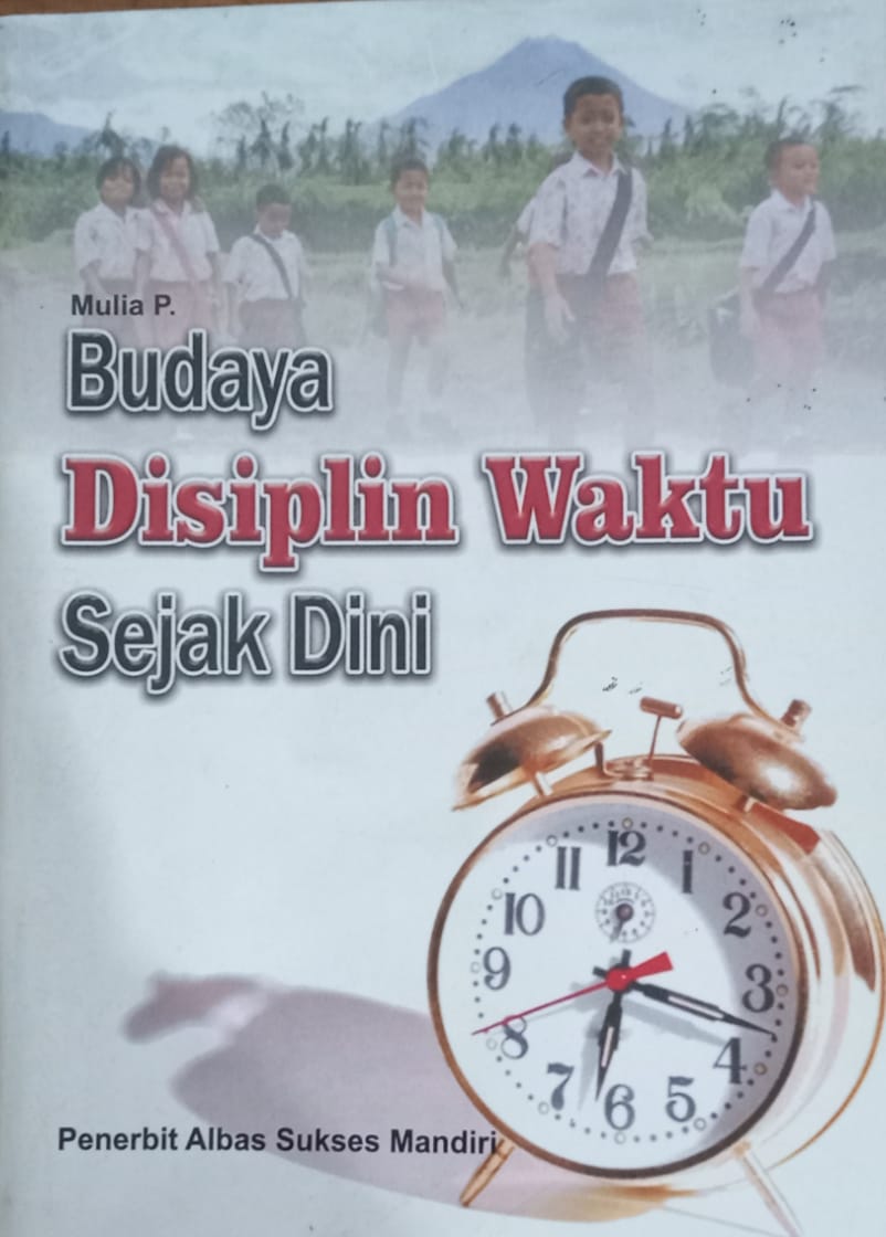 Sampul Budaya Disiplin Waktu Sejak Dini