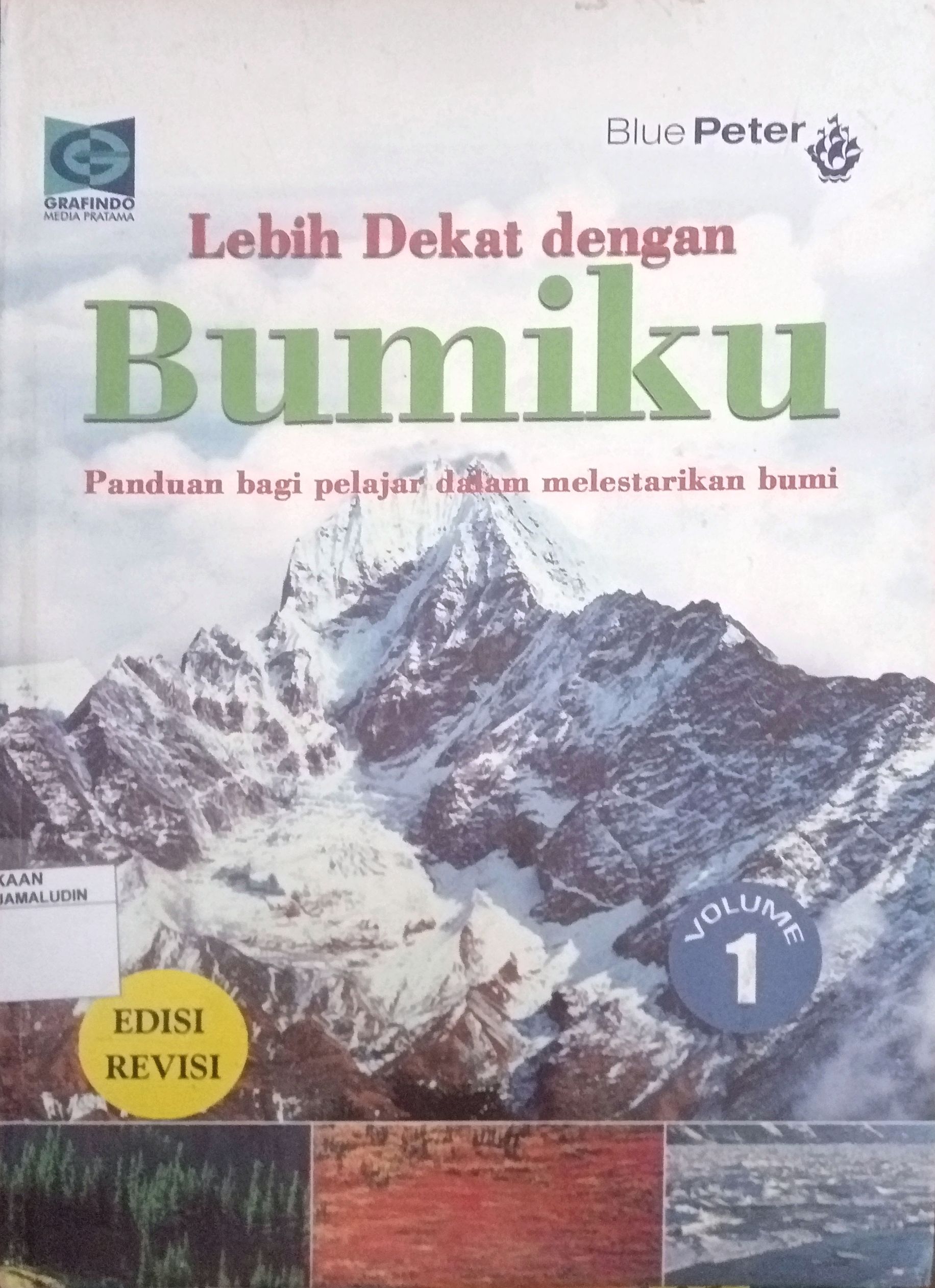 Sampul Lebih Dekat Dengan Bumiku Vol 1