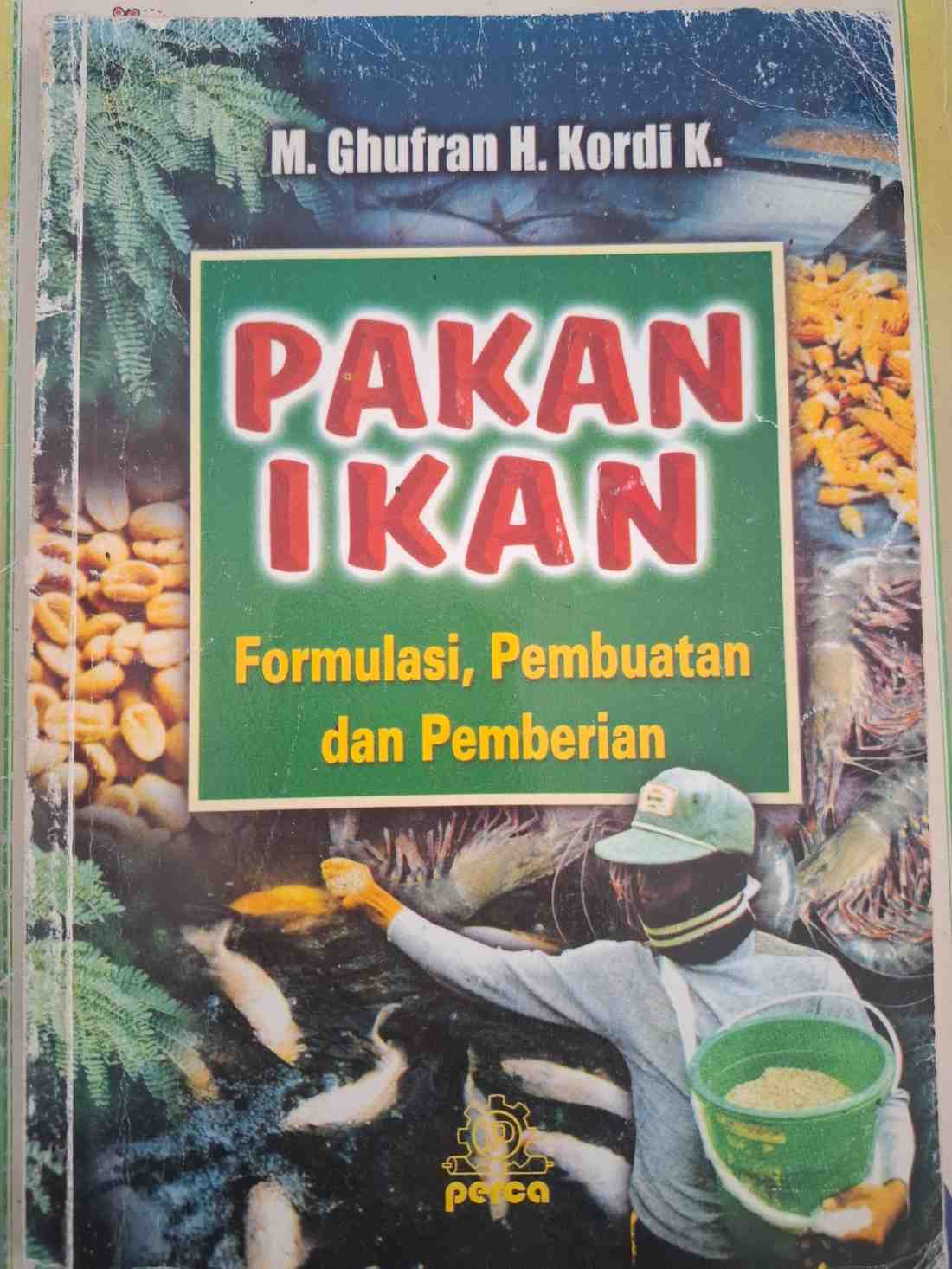 Sampul Pakan Ikan Formulasi, Pembuatan dan Pemberian