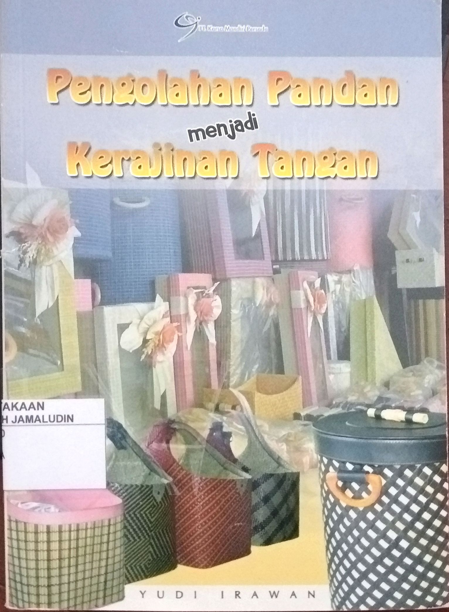 Sampul Pengolahan Pandan menjadi Kerajinan Tangan