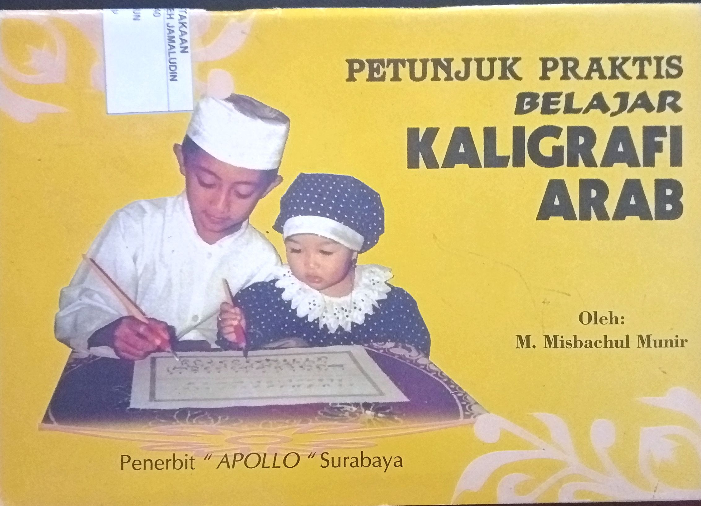 Sampul Petunjuk Praktis Belajar Kaligrafi Arab