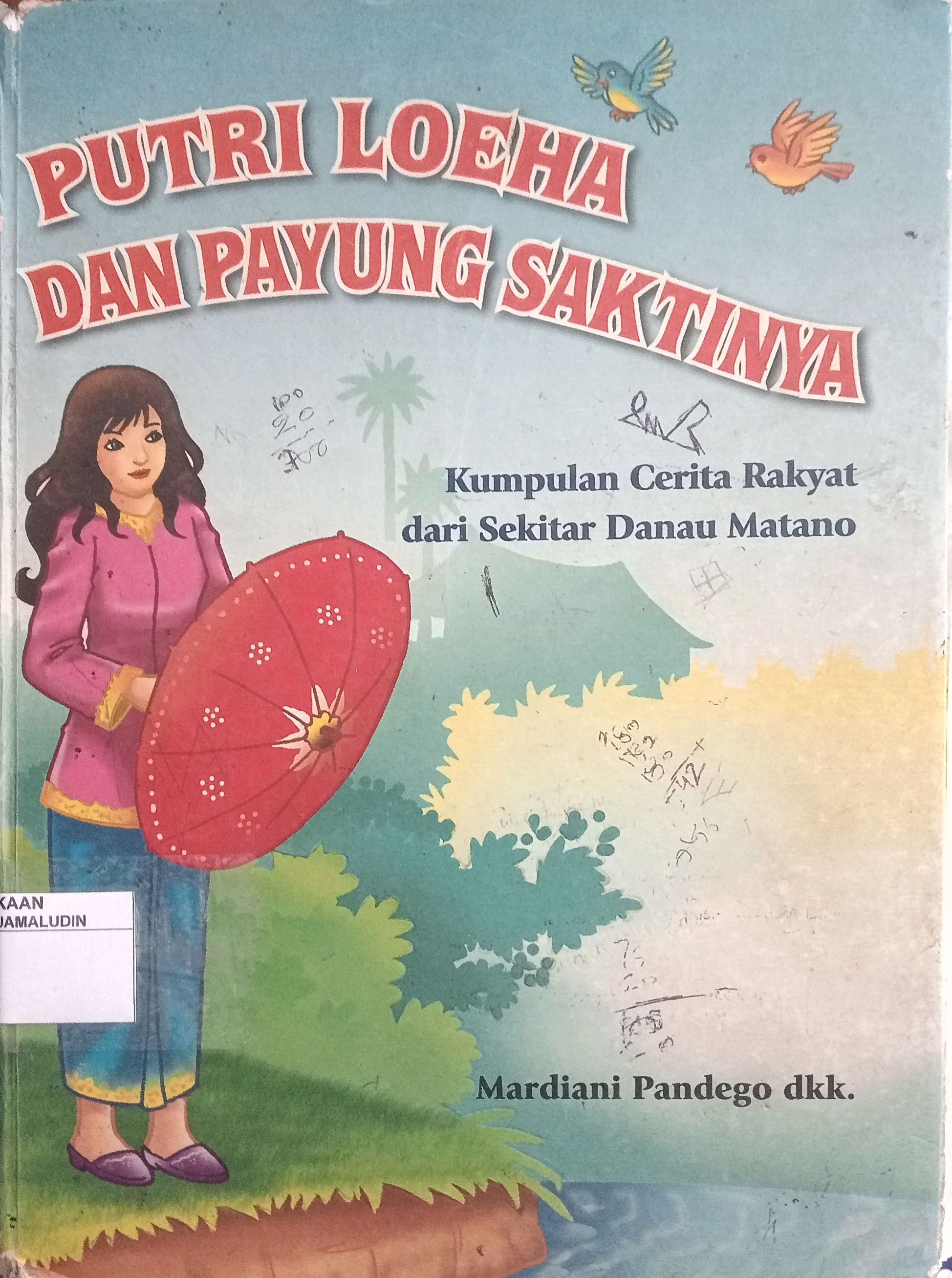 Sampul Putri Loeha dan Payung Saktinya (Kumpulan Cerita Rakyat dari Sekitar Danau Matano)