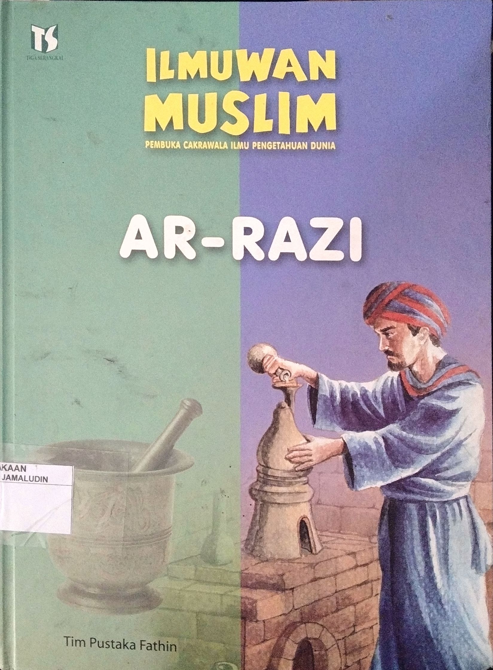 Sampul Ilmuwan Muslim Pembuka Cakrawala Ilmu Pengetahuan Dunia Ar-Razi