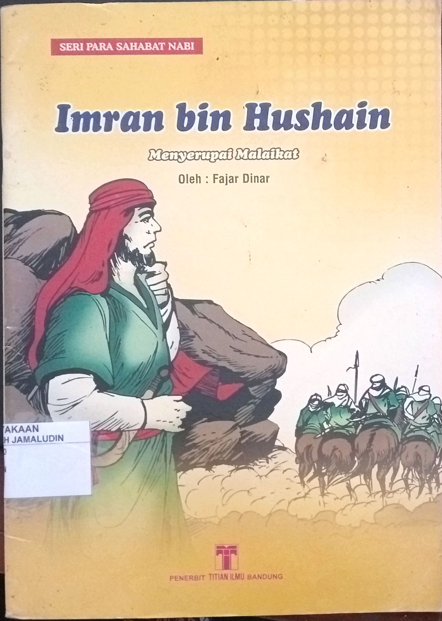 Sampul Seri Para Sahabat Nabi : Imran bin Hushain (Menyerupai Malaikat)