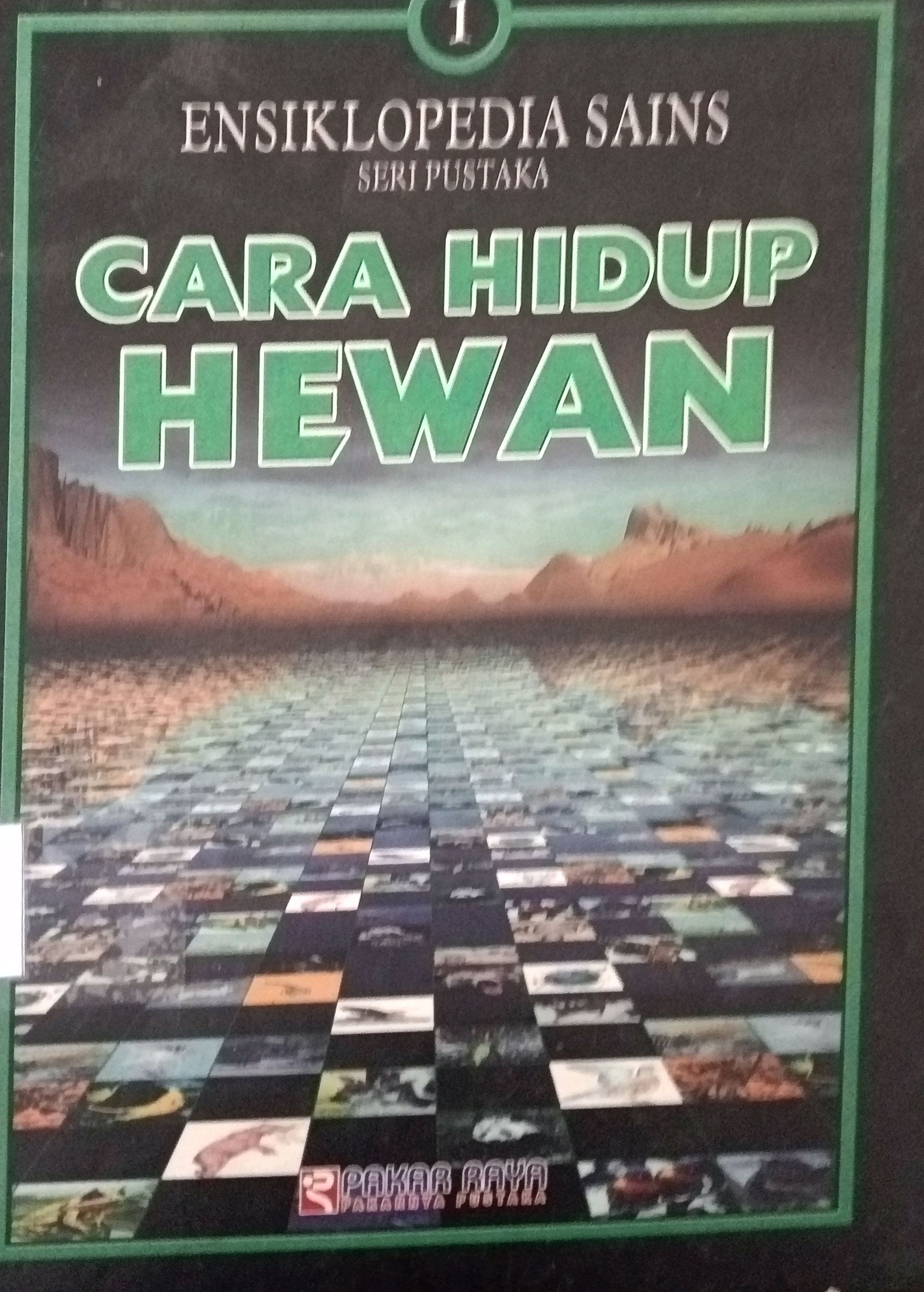 Sampul ENSIKLOPEDIA SAINS Cara Hidup Hewan
