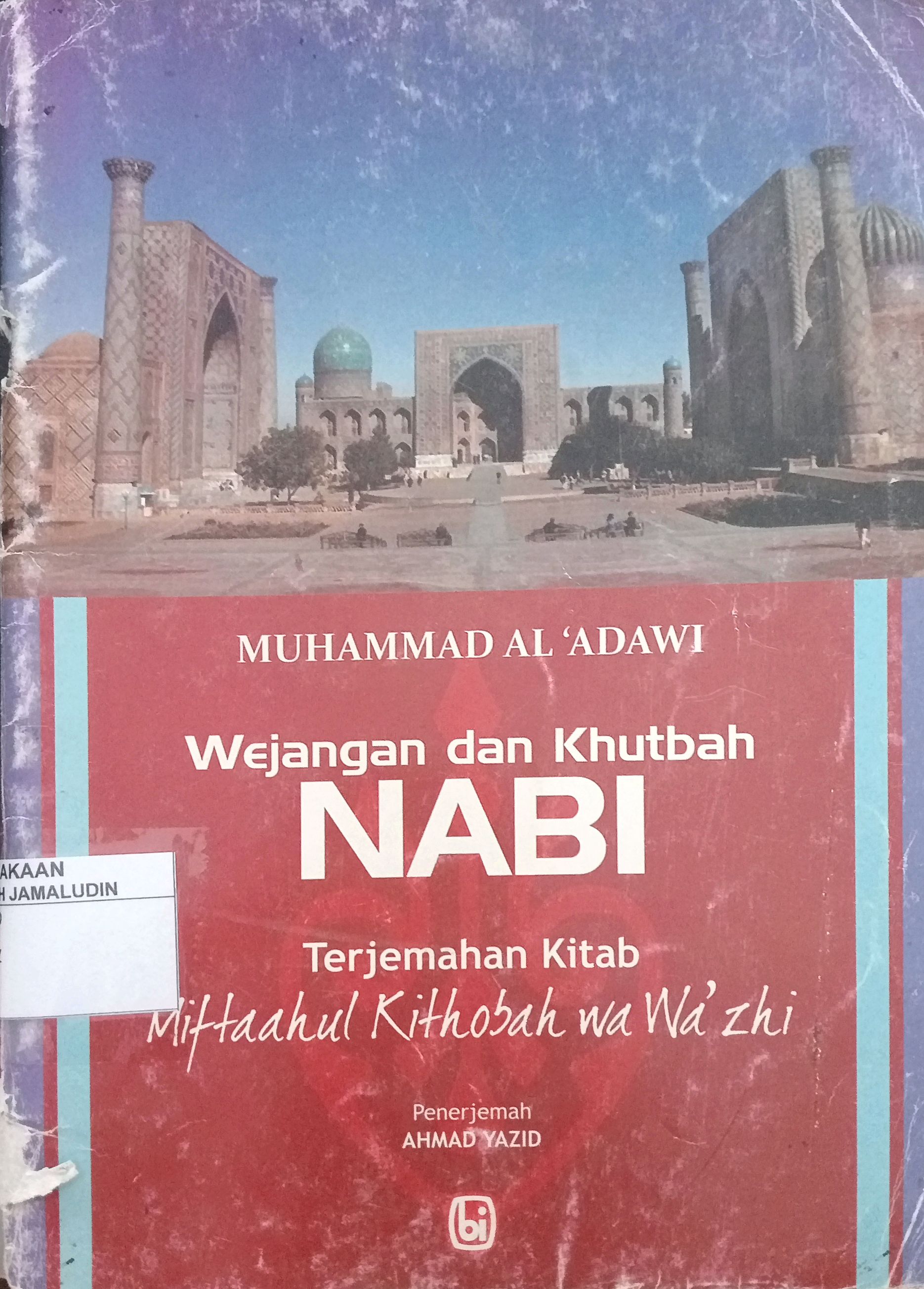 Sampul Wejangan dan Khutbah Nabi Terjemahan Kitab Miftaahul Khitobah wa Wa'zhi